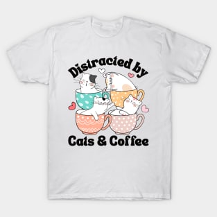 Distracted by Cats & Coffee Cat Lover Cute Mugs Kawaii Mom T-Shirt